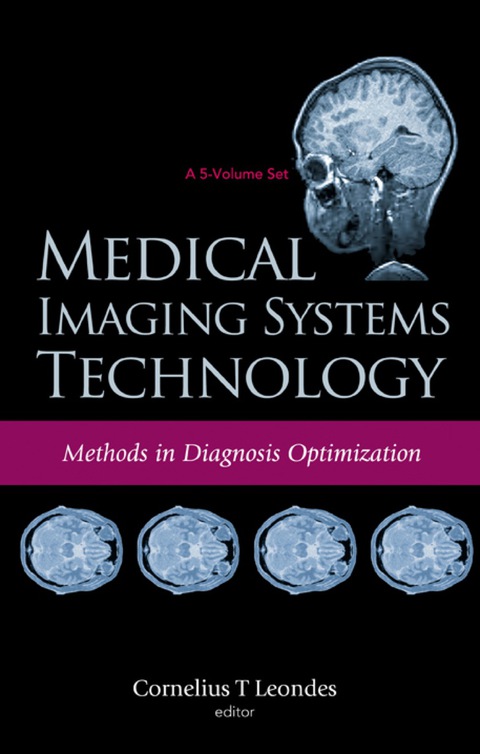 Cover image for book Medical Imaging Systems Technology Volume 4: Methods In Diagnosis Optimization