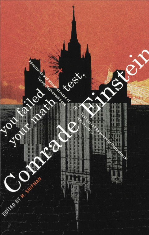 Cover image for book You Failed Your Math Test, Comrade Einstein: Adventures And Misadventures Of Young Mathematicians