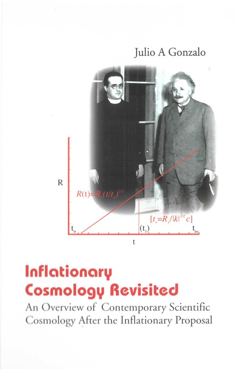 Cover image for book Inflationary Cosmology Revisited: An Overview Of Contemporary Scientific Cosmology After The Inflationary Proposal