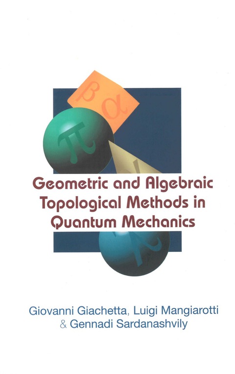 Cover image for book Geometric And Algebraic Topological Methods In Quantum Mechanics
