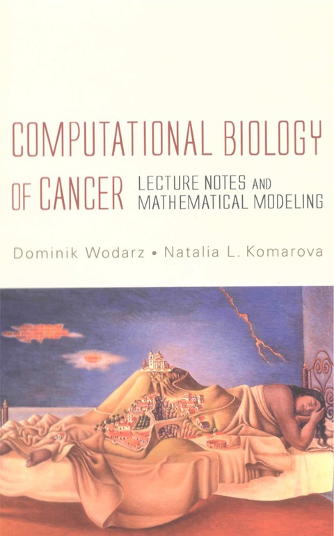 Cover image for book Computational Biology Of Cancer: Lecture Notes And Mathematical Modeling