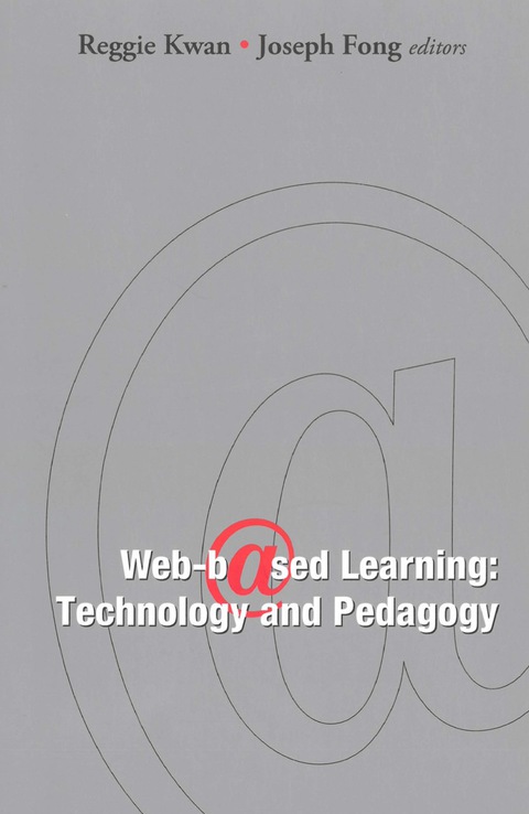 Cover image for book Web-based Learning: Technology And Pedagogy - Proceedings Of The 4th International Conference