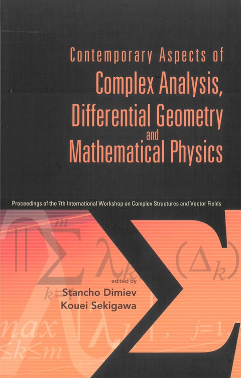 Cover image for book Contemporary Aspects Of Complex Analysis, Differential Geometry And Mathematical Physics - Procs Of The 7th Int'l Workshop On Complex Structures And Vector Fields