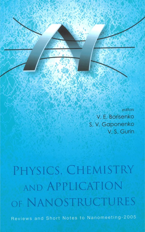 Cover image for book Physics, Chemistry And Application Of Nanostructures - Reviews And Short Notes To Nanomeeting-2005