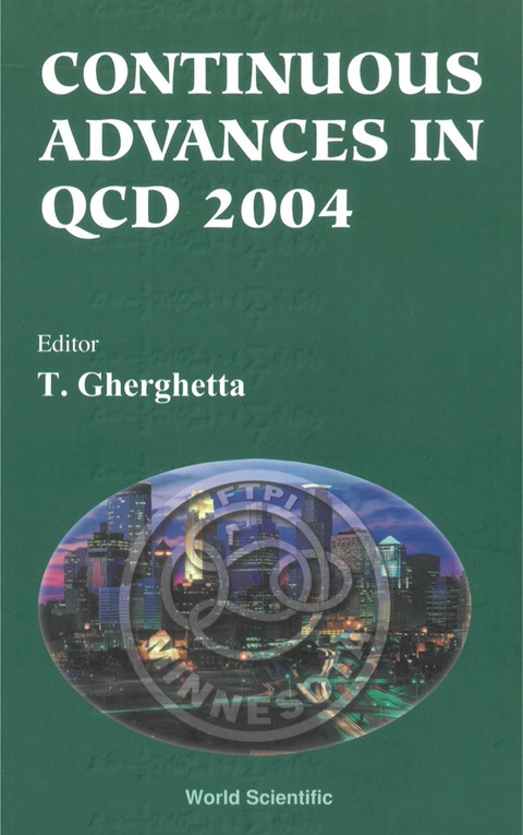 Cover image for book Continuous Advances In Qcd 2004 - Proceedings Of The Conference