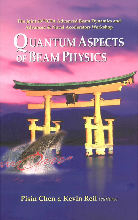 Cover image for book QUANTUM ASPECTS OF BEAM PHYSICS 2003
