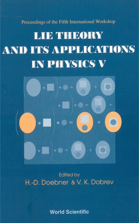 Cover image for book Lie Theory And Its Applications In Physics V, Proceedings Of The Fifth International Workshop