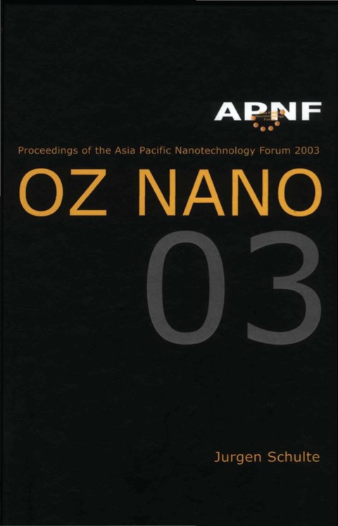 Cover image for book Asia Pacific Nanotechnology Forum 2003: Oz Nano 03