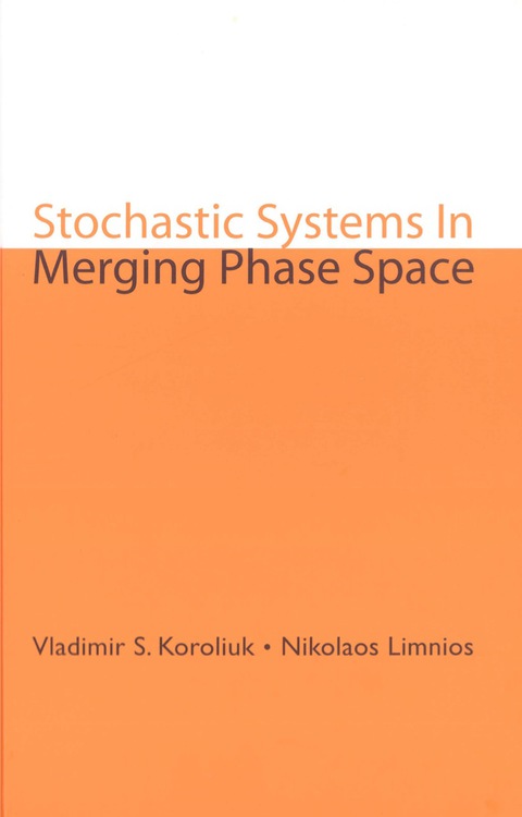 Cover image for book Stochastic Systems In Merging Phase Space