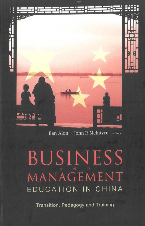 Cover image for book Business And Management Education In China: Transition, Pedagogy And Training