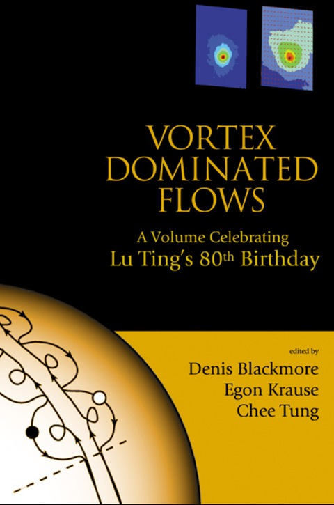 Cover image for book Vortex Dominated Flows: A Volume Celebrating Lu Ting's 80th Birthday