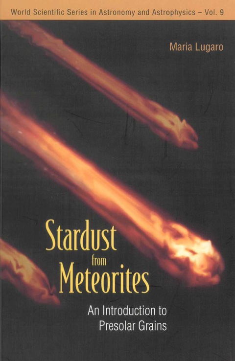 Cover image for book Stardust From Meteorites: An Introduction To Presolar Grains