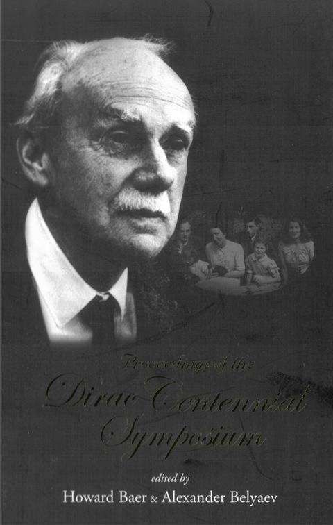 Cover image for book PROCS OF THE DIRAC CENTENNIAL SYMPOSIUM