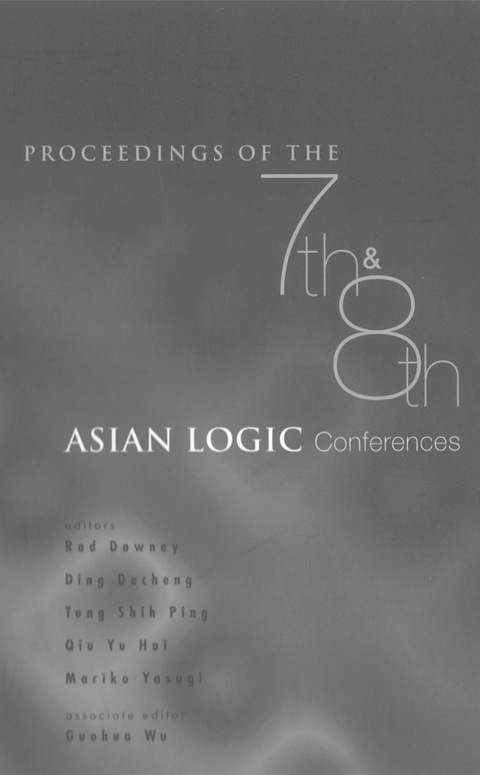 Cover image for book PROCS OF THE 7TH & 8TH ASIAN LOGIC CON..