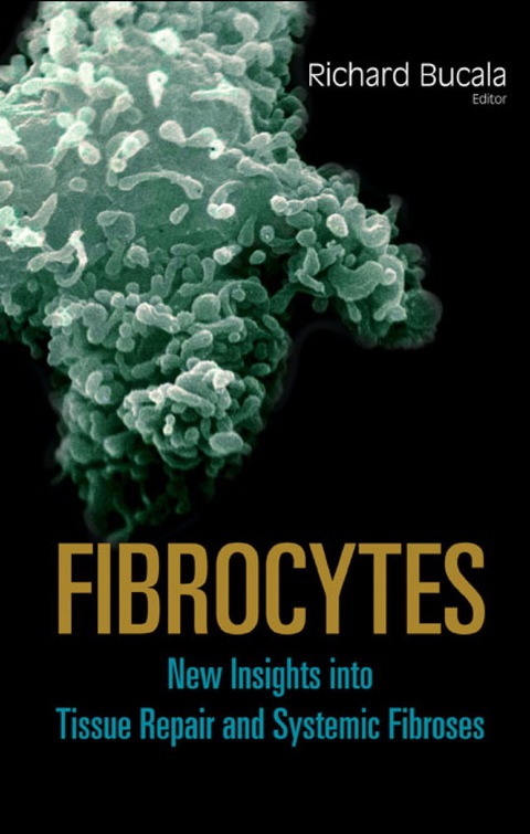Cover image for book Fibrocytes: New Insights Into Tissue Repair And Systemic Fibroses