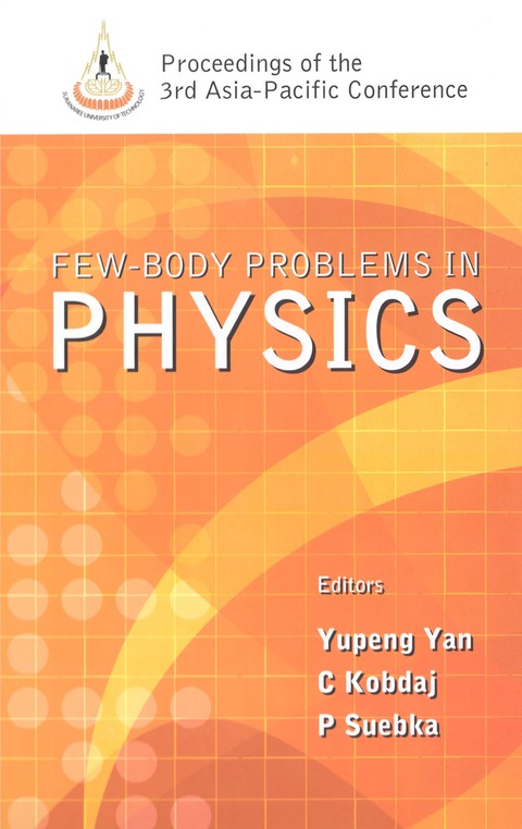 Cover image for book Few-body Problems In Physics - Proceedings Of The 3rd Asia-pacific Conference