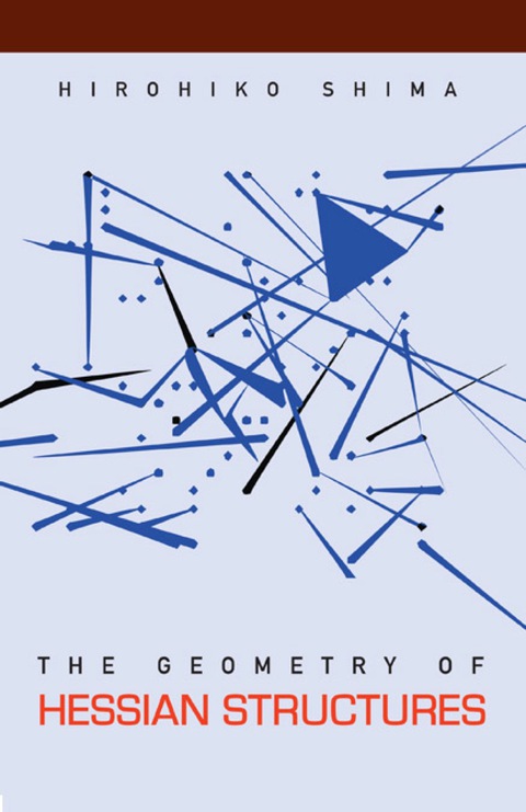 Cover image for book Geometry Of Hessian Structures, The