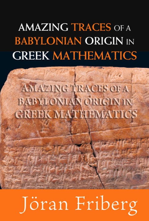 Cover image for book Amazing Traces Of A Babylonian Origin In Greek Mathematics