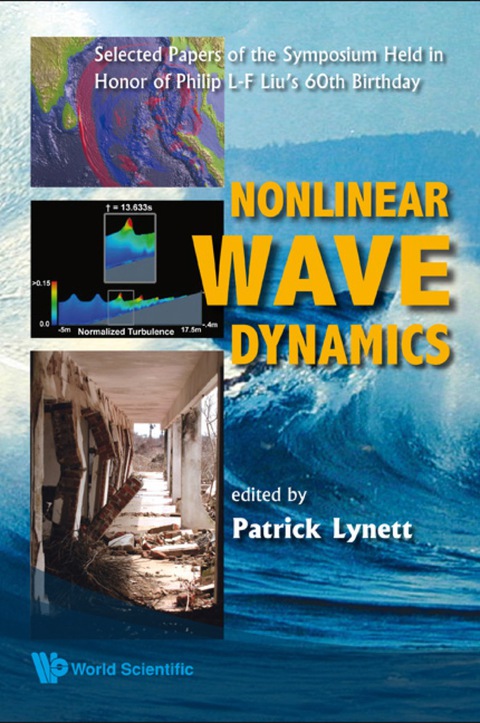 Cover image for book Nonlinear Wave Dynamics: Selected Papers Of The Symposium Held In Honor Of Philip L-f Liu's 60th Birthday
