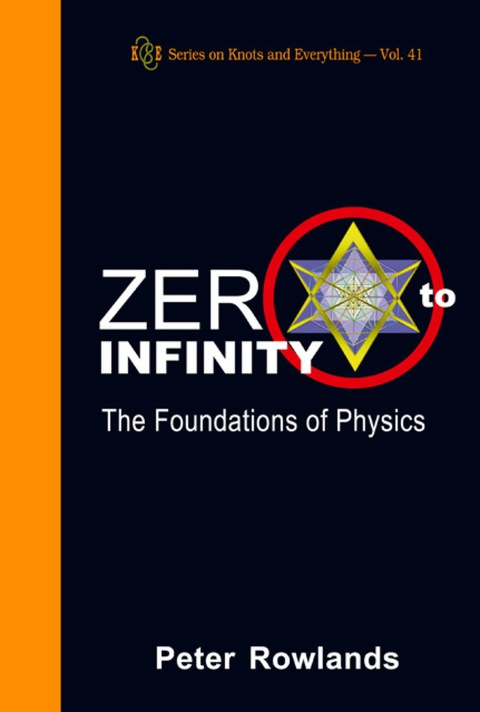 Cover image for book Zero To Infinity: The Foundations Of Physics