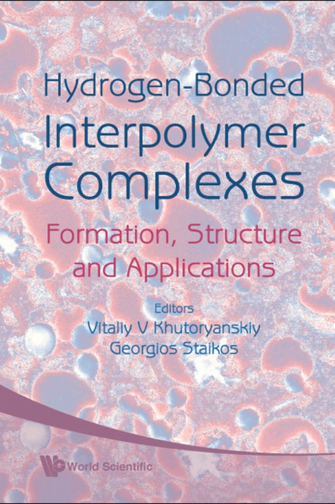 Cover image for book Hydrogen-bonded Interpolymer Complexes: Formation, Structure And Applications
