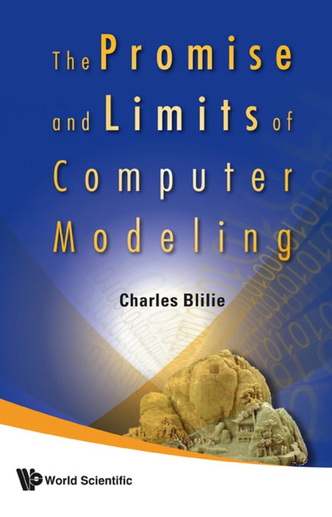 Cover image for book Promise And Limits Of Computer Modeling, The