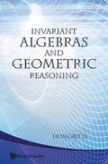 Invariant Algebras And Geometric Reasoning - Li Hongbo