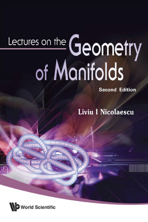Cover image for book Lectures On The Geometry Of Manifolds (2nd Edition)