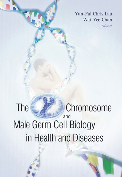 Cover image for book Y Chromosome And Male Germ Cell Biology In Health And Diseases, The