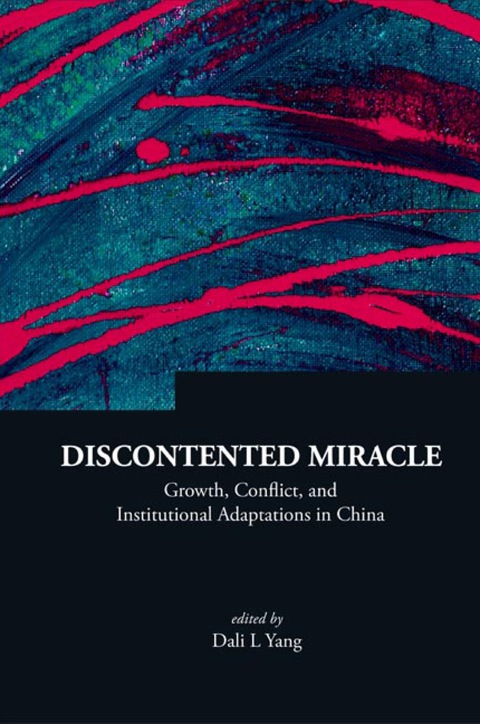 Cover image for book Discontented Miracle: Growth, Conflict, And Institutional Adaptations In China
