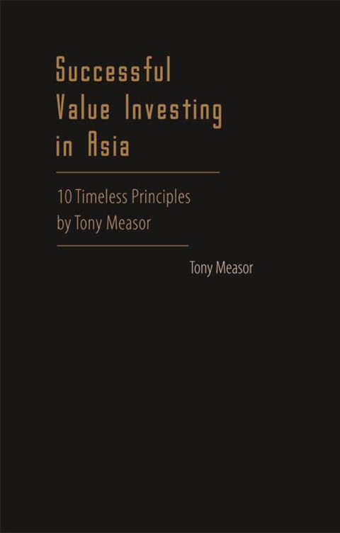 Cover image for book Successful Value Investing In Asia: 10 Timeless Principles By Tony Measor