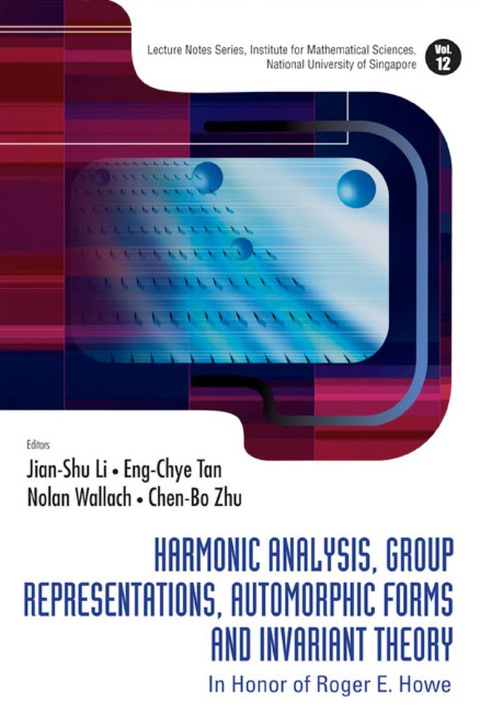 Cover image for book Harmonic Analysis, Group Representations, Automorphic Forms And Invariant Theory: In Honor Of Roger E Howe