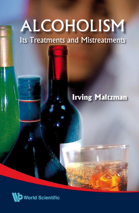Cover image for book Alcoholism: Its Treatments And Mistreatments