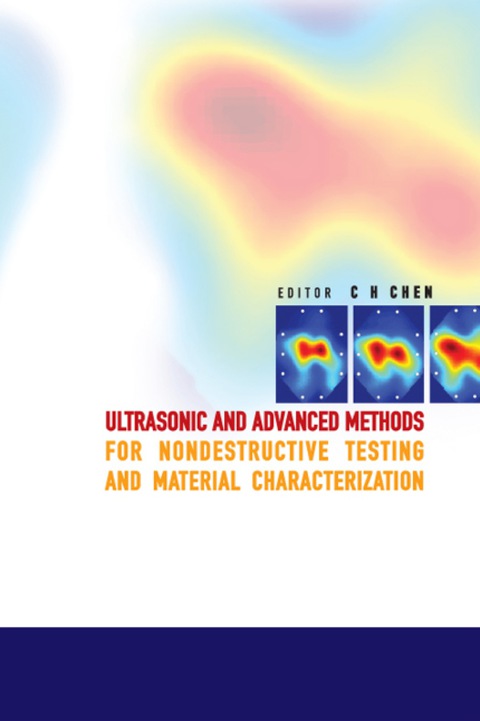 Cover image for book Ultrasonic And Advanced Methods For Nondestructive Testing And Material Characterization