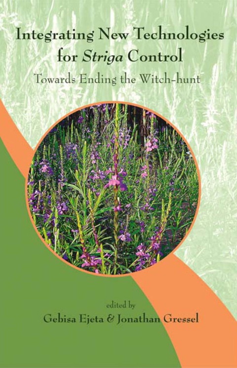 Cover image for book Integrating New Technologies For Striga Control: Towards Ending The Witch-hunt