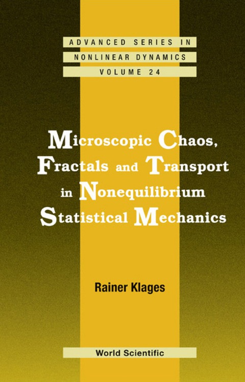 Cover image for book Microscopic Chaos, Fractals And Transport In Nonequilibrium Statistical Mechanics