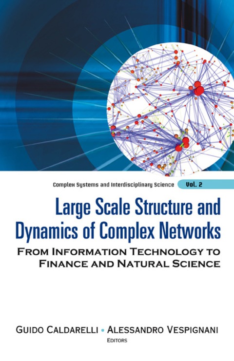Cover image for book Large Scale Structure And Dynamics Of Complex Networks: From Information Technology To Finance And Natural Science