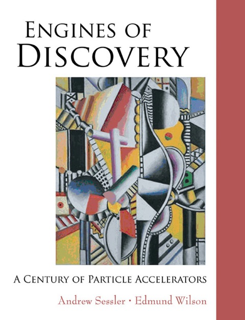 Cover image for book Engines Of Discovery: A Century Of Particle Accelerators