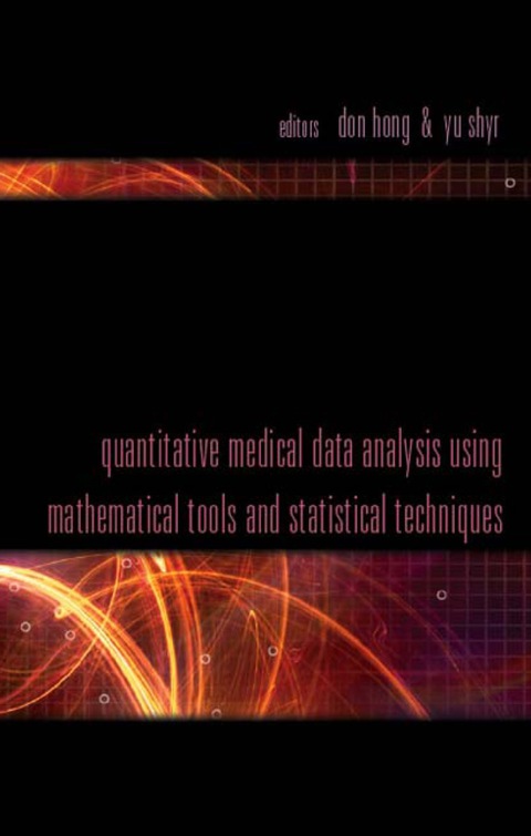 Cover image for book Quantitative Medical Data Analysis Using Mathematical Tools And Statistical Techniques