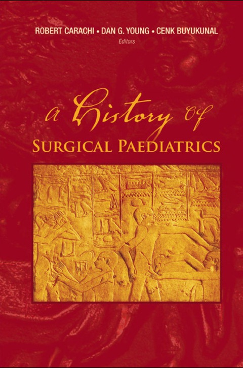 Cover image for book HISTORY OF SURGICAL PAEDIATRICS, A