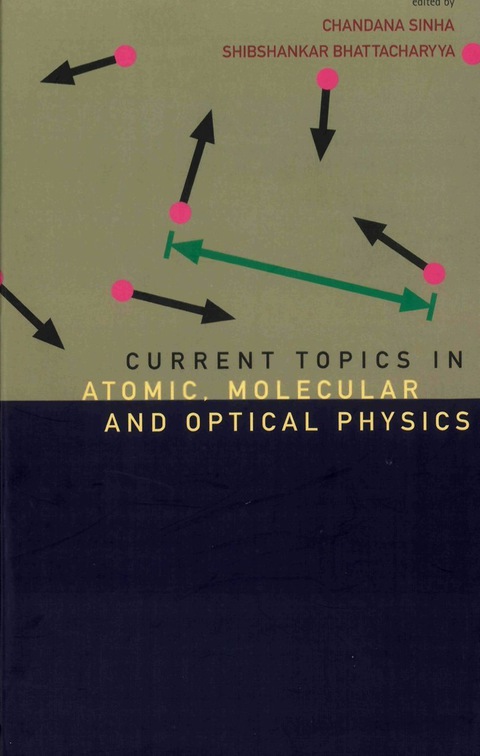 Cover image for book Current Topics In Atomic, Molecular And Optical Physics: Invited Lectures Of Tc-2005