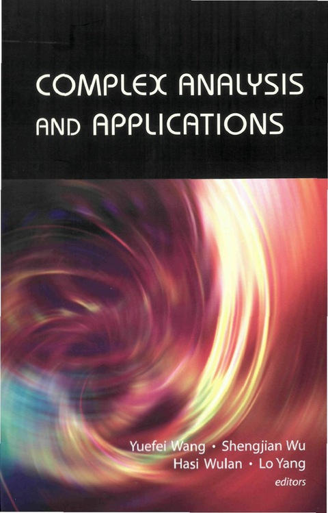Cover image for book Complex Analysis And Applications - Proceedings Of The 13th International Conference On Finite Or Infinite Dimensional Complex Analysis And Applications