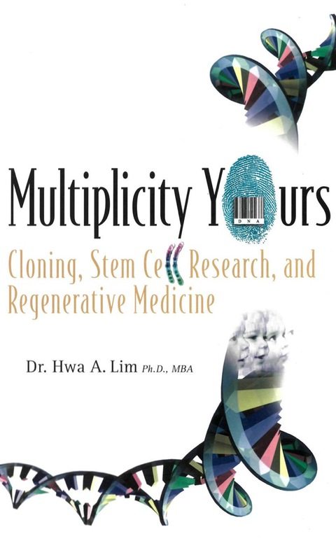 Cover image for book Multiplicity Yours: Cloning, Stem Cell Research, And Regenerative Medicine