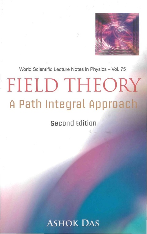 Cover image for book Field Theory: A Path Integral Approach (2nd Edition)