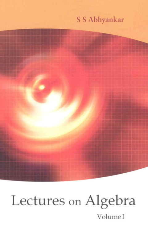 Cover image for book Lectures On Algebra - Volume 1