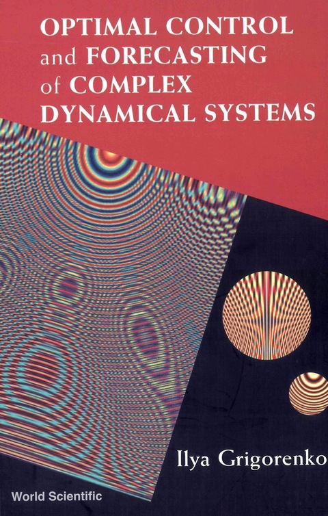 Cover image for book Optimal Control And Forecasting Of Complex Dynamical Systems