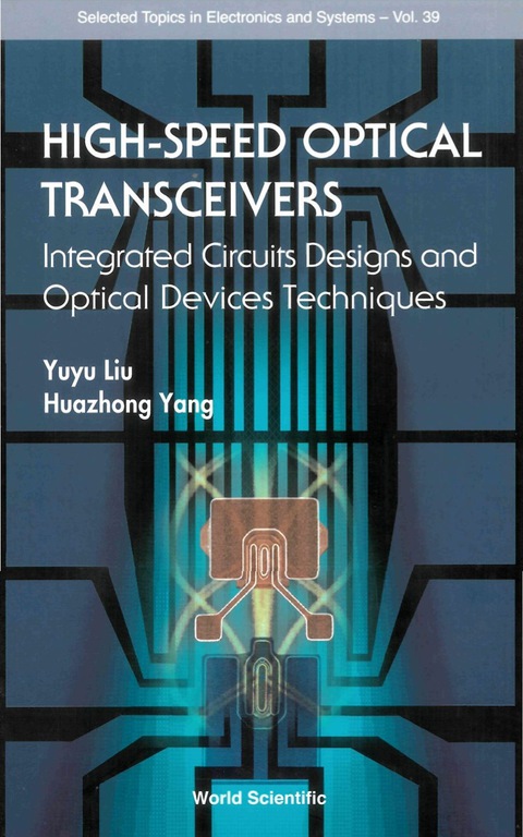 Cover image for book High-speed Optical Transceivers: Integrated Circuits Designs And Optical Devices Techniques