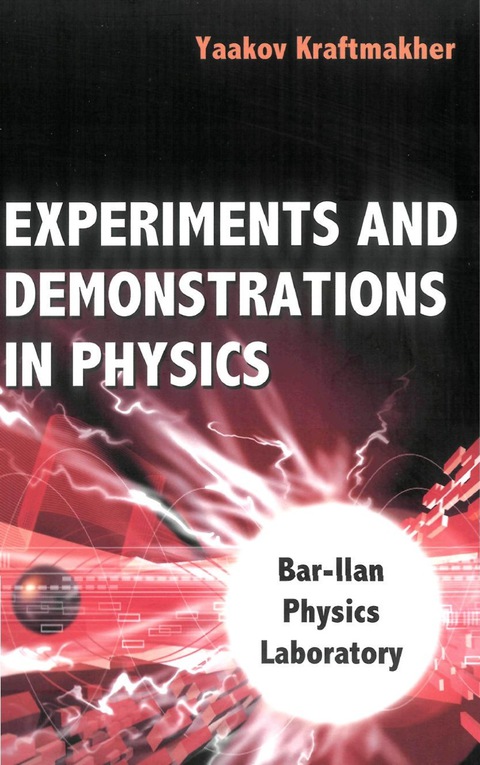 Cover image for book Experiments And Demonstrations In Physics: Bar-ilan Physics Laboratory