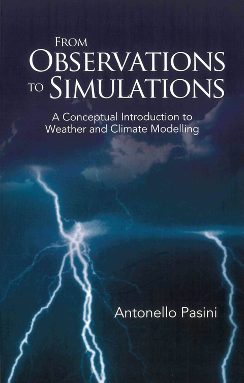 Cover image for book From Observations To Simulations: A Conceptual Introduction To Weather And Climate Modelling