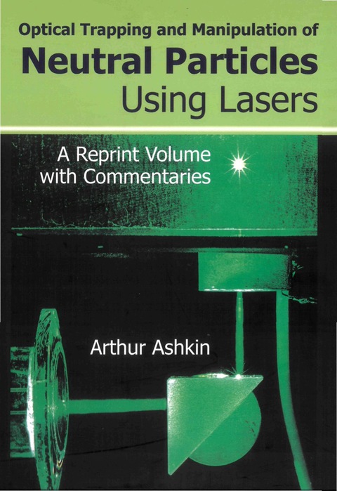 Cover image for book OPTICAL TRAPPING & MANIPULAT NEUTRAL PARTICLES USING LASER
